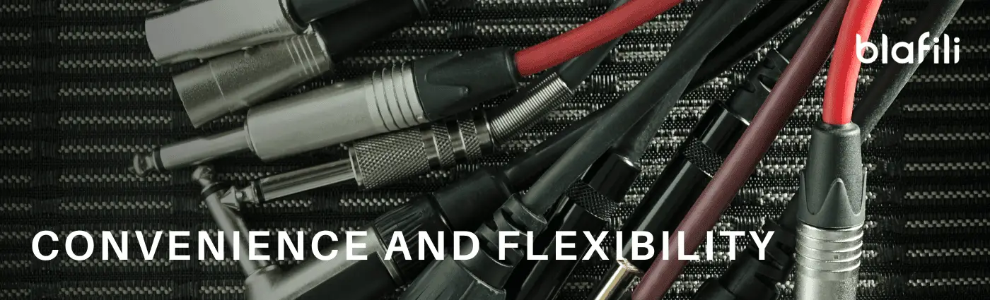 Convenience and Flexibility