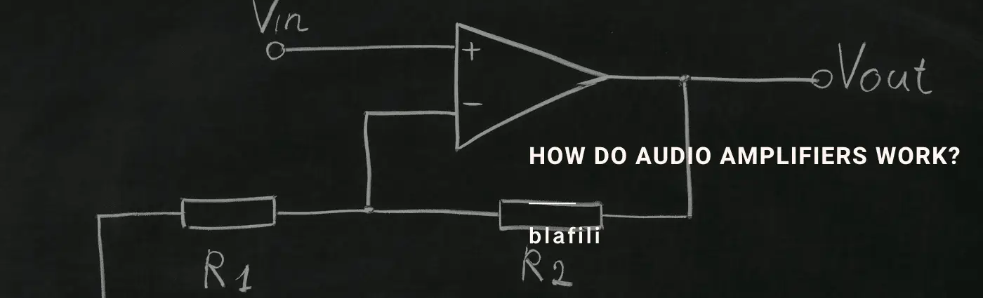 How Do Audio Amplifiers Work