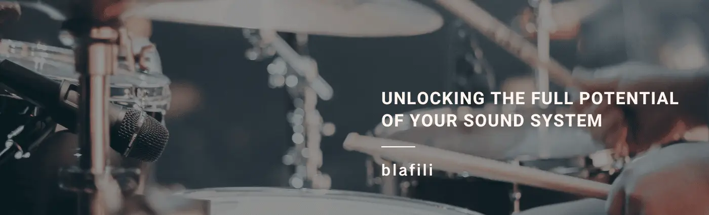 Unlocking the Full Potential of Your Sound System
