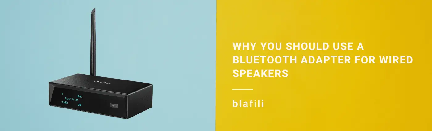 Why You Should Use a Bluetooth Adapter for Wired Speakers