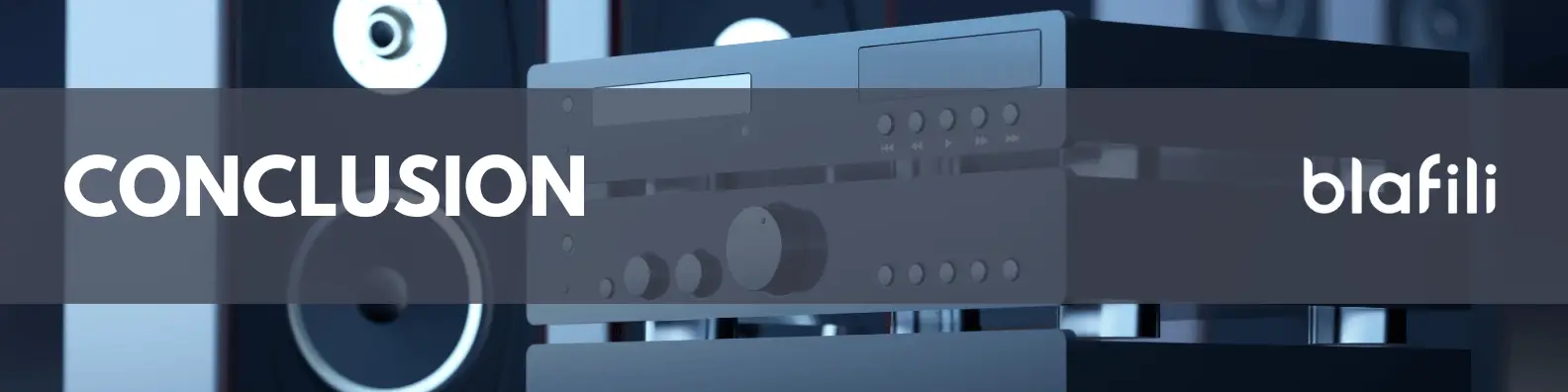 Conclusion best Stereo Receiver with Bluetooth Conclusion best Stereo Receiver with Bluetooth