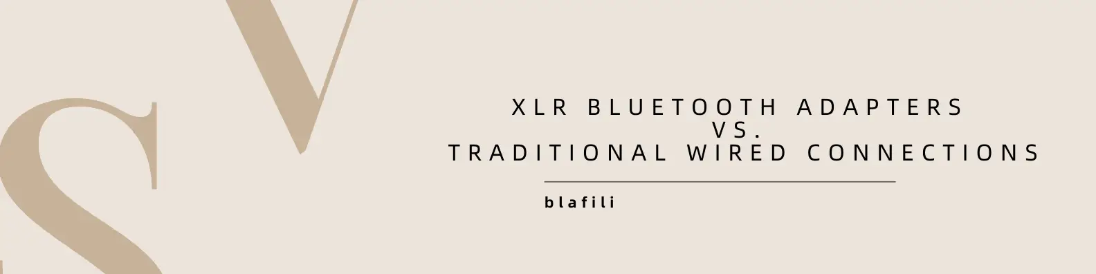 XLR Bluetooth Adapters vs. Traditional Wired Connections