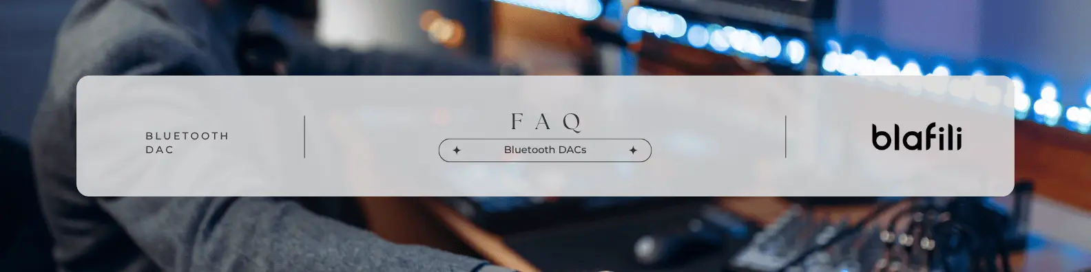 Frequently Asked Questions about bluetooth dac