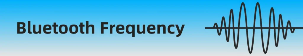 Bluetooth Frequency